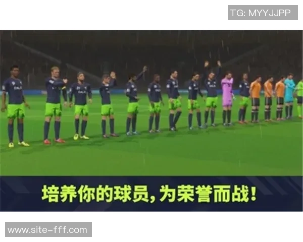 银河足球队搭配策略解析助你打造梦幻球队阵容提升竞技水平